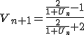 V_{n+1}=\frac {\frac {2}{1+U_n}-1}{\frac {2}{1+U_n}+2}
